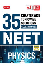 MTG NEET Physics - 35 Years Chapterwise Solutions [2022-1988]