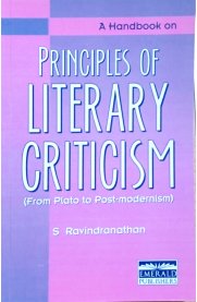 A Handbook on Principles of Literary Criticism [From Plato to Post-Modernism]