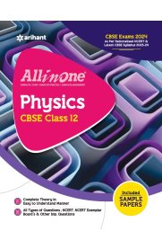 12th Arihant All in One Physics CBSE Guide [Based On the New Syllabus 2023-2024]