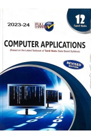12th Full Marks Computer Applications Guide [Based On the New Syllabus 2023-2024]