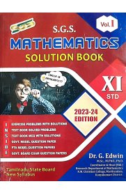 11th SGS Mathematics Solution Book [Based on New Syllabus 2023-2024] Volume - I