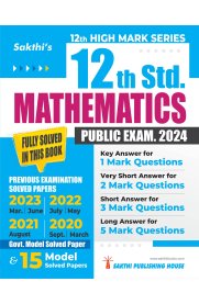 12th Sakthi Mathematics Model Solved Papers and Previous Exam Solved Paper [Based on New Syllabus]2024