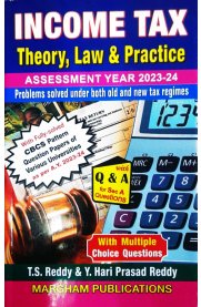 Income Tax Theory, Law Practice [Assessment Year 2023-24]