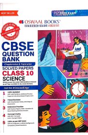 10th Oswaal CBSE Science Question Bank [Based On the New Syllabus]2024-2025