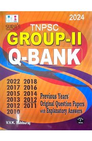 SURA`S TNPSC GROUP - II Q-Bank [Previous Years Original Question Papers with Explanatory Answers Book in English Medium 2024]