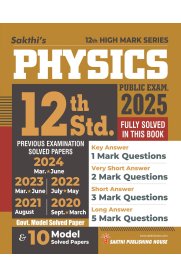 12th Sakthi Physics Model Solved Papers and Previous Exam Solved Paper [Based on New Syllabus]2025