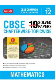 MTG CBSE 10 Years (2024-2015) Chapterwise Topicwise Solved Papers Class 12 Mathematics Book  [CBSE Champion For 2025 Exam | CBSE Question Bank ]2024-2025