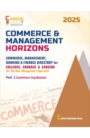 Sakthi Career Craft Commerce & Management Horizons [Commerce, Management, Banking & Finance Directory for Colleges, Courses & Careers for the New Managemnet Aspirants ]2025