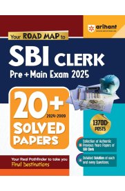 Arihant 20+ Solved Papers (2024-2009) for SBI Clerk Pre+ Main Exam 2025 [Collection of Authentic Previous Years Papers of SBI Clerk]