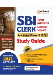 Arihant Study Guide For SBI Clerk PRE Exam (Phase I) 2025 [ Sectionwise To the Points Coverage of Complete Syllabus, Chapterwise Exam Oriented]