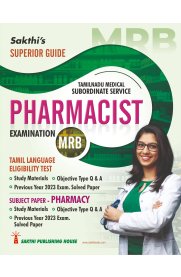 Sakthi MRB Pharmacist [Tamilnadu Medical Subordinate Service Exam Book]2025