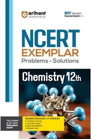 Arihant NCERT 12th Chemistry [Exemplar Problems-Solutions]2025-2026