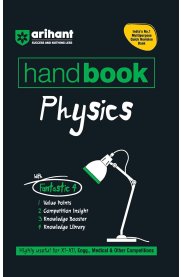Arihant Handbook Physics [Value Points,Competition Insight,Knowledge Booster,Knowledge Library]2025-2026