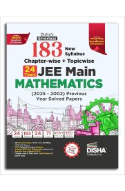 Disha's 183 New Syllabus Chapter-wise & Topic-wise JEE Main Mathematics [2025 - 2002 Previous Year Solved Papers ]2025