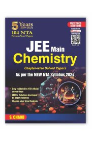 S.Chand's JEE 5 Years (2019-2023) JEE Main Chemistry [5 Years 104 NTA Papers Question Chapterwise Previous Year Solved Papers PYQ ]2025