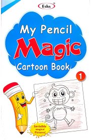 Esha My Pencil Magic Cartoon Book -1 [2025]