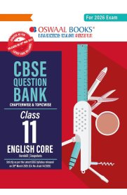 11th Oswaal CBSE English Core Question Bank [Based On the New Syllabus 2025-2026]
