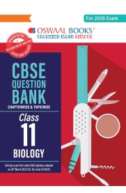 11th Oswaal CBSE Biology Question Bank [Based On the New Syllabus 2025-2026]