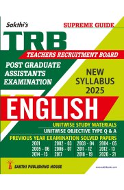 Sakthi Trb Pg English : Unitwise Study Materials & Exam Solved Papers [ Objective Type Q & A from Previous Years]2025