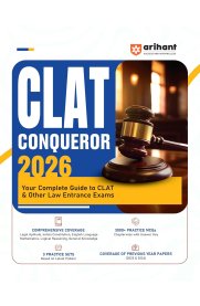 Arihant CLAT Conqueror Entrance Exam 2026 [Complete Study Guide for CLAT & Other Law | 3000+ Chapterwise MCQs with Answer Key 3 Practice Sets | PYQs (2025 & 2024) Covered ]2026