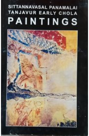 Sittannavasal  Panamalai Thanjavur Early Chola Paintings -[English]