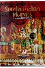 South Indian Murals:A Legacy Of Faith And Art  (English)