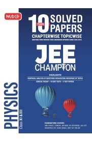 MTG JEE Champion Physics Guide Book [MTG 10 Years JEE Main & Advanced (2025-2016) Chapterwise Topicwise Solved Papers  Book ] 2026-2027