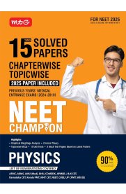 MTG NEET Champion Physics [15 Years Chapterwise Topicwise Solved Papers (PYQ Book) With Medical Entrance Questions] 2026