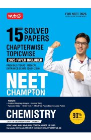 MTG NEET Champion Chemistry [15 Years Chapterwise Topicwise Solved Papers (PYQ Book) With Medical Entrance Questions] 2026