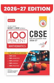 MTG CBSE 10th 100 Percent Mathematics [ NCERT & CBSE Syllabus Chapter-Wise Question Bank]2026-2027
