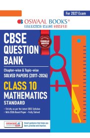 10th Oswaal CBSE Mathematics Question Bank Chapterwise and Topicwise Solved Papers [Based On the New Syllabus]2026-2027
