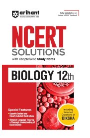 12th Arihant NCERT Solutions Biology [2026-2027]