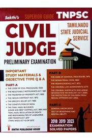 Sakthi Tnpsc Civil Judge Preliminary Examination Guide [ Study Materials, Objective Type Q & A (Materials for GK, Reasoning and Mental Ability also given 2018, 2019, 2023 Exam Solved Papers]