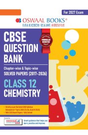 12th Oswaal CBSE Chemistry 2017–2026 Question Bank [Chapterwise and Topicwise Solved Papers] 2026-2027