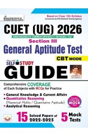 Kiran CUET UG 2026 Section 3 General Aptitude Test GUIDE [GK & Current Affairs + Quantitative Reasoning + Analytical Reasoning with 2025 Solved Papers] 2026