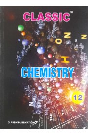 12th Classic Chemistry Guide [Based On the New Syllabus] 2026-2027