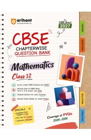 12th Arihant CBSE Mathematics [Chapterwise PYQs (2026–2016) with Revision Theory, Detailed Solutions, Exam Tips & Sample Papers] 2026-2027