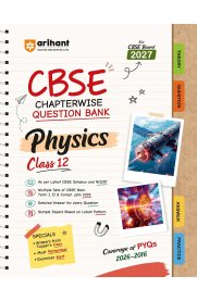 12th Arihant CBSE Physics [Chapterwise PYQs (2026–2016) with Revision Theory, Detailed Solutions, Exam Tips & Sample Papers] 2026-2027