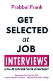Prabbal Frank Get Selected At Job Interviews [Job Skills Series]