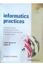 A Text Book Informatics Practices for Class 11 - by Sumita Arora [2025-2026]