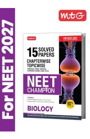 MTG NEET Champion Biology  [15 Years (2026-2012) Chapter-wise Topic-wise NEET PYQs & All Medical Entrance Exam Solved Papers] 2026-2027