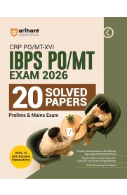 Arihant IBPS PO/MT 2026 CRP PO/MT-XVI  [20 Solved Papers (2025–2015) for Prelims & Mains | Detailed Explanations, Chapterwise Difficulty Tags, Smart Answering Techniques & Grammar Tips] 2026