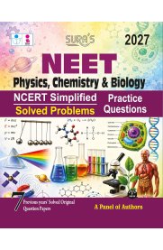 Sura NEET Physics, Chemistry and Biology [Subject Descriptive NCERT Simplified Solved Problems Exam Guide] 2027