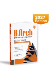 Arihant B.Arch Entrance Exam Guide [NATA & JEE (B.Arch) | Aptitude, Drawing & Mathematics | Chapterwise Theory, Practice Exercises, Authentic Questions & Solved Paper] 2027