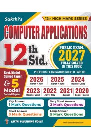 12th Sakthi Computer Applications Model Solved Papers and Previous Exam Solved Paper [Based on New Syllabus] 2026-2027